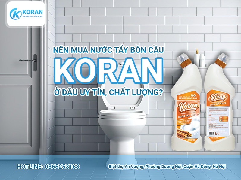 Nước Tẩy Nhà Vệ Sinh Koran Có Những ưu điểm Vượt Trội Gì 1